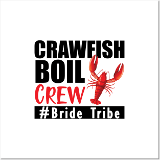 Bride Tribe - Crawfish boil crew Posters and Art